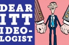 Dear ITT Ideologist