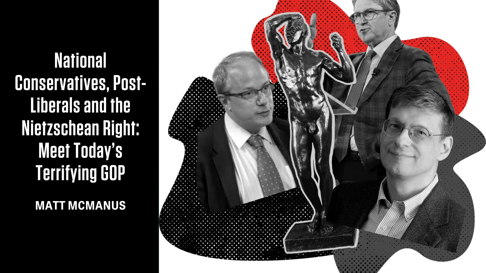 National Conservatives, Postliberals and the Nietzschean Right: Meet Today's Terrifying GOP - Vimarsana News